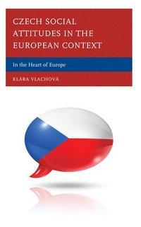 bokomslag Czech Social Attitudes in the European Context