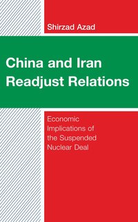 bokomslag China and Iran Readjust Relations