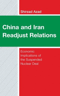 bokomslag China and Iran Readjust Relations