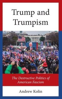 bokomslag Trump and Trumpism