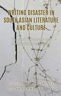 bokomslag Writing Disaster in South Asian Literature and Culture