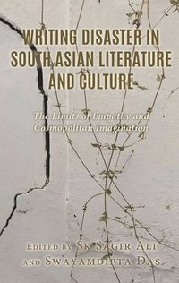 bokomslag Writing Disaster in South Asian Literature and Culture