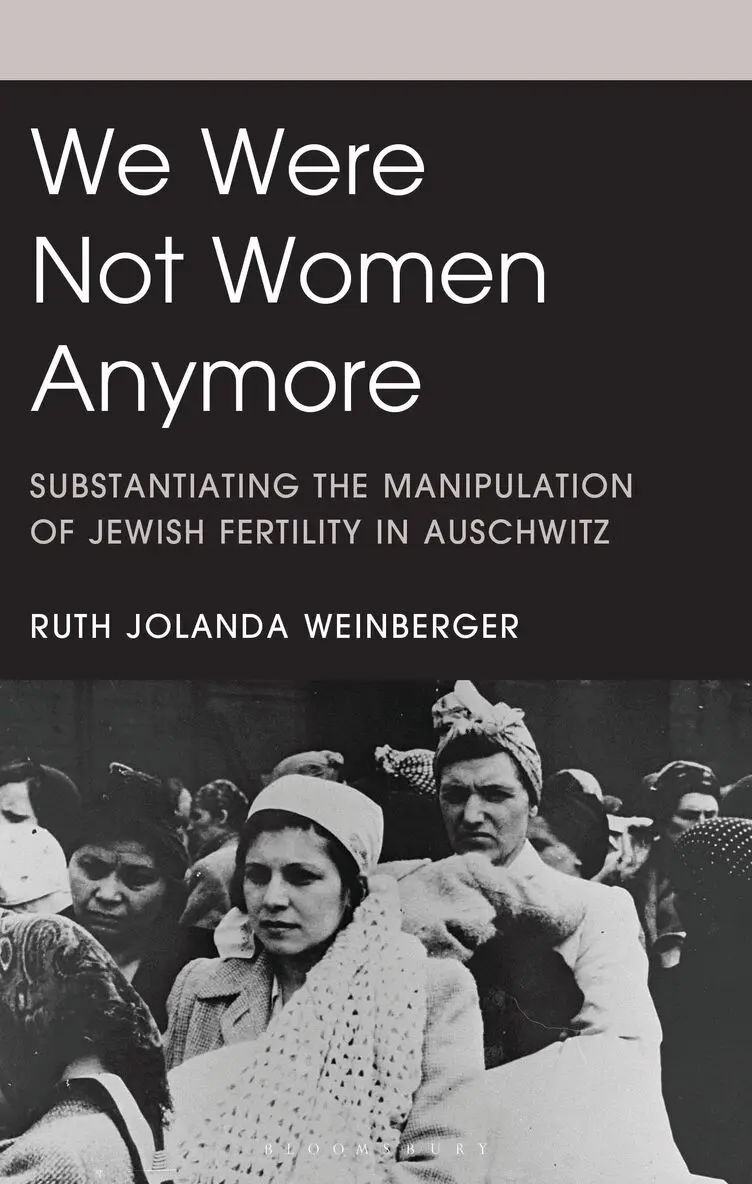 Ruth Jolanda Weinberger - We Were Not Women Anymore, Inbunden. Tillgänglighet: Kommande