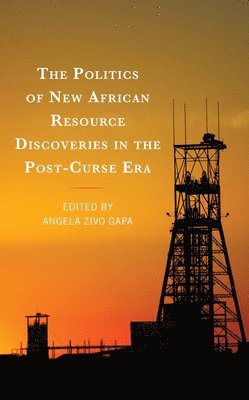 bokomslag Politics of New African Resource Discoveries in the Post-Curse Era