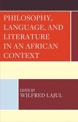 Philosophy, Language, and Literature in an African Context 1