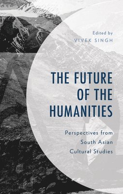 The Future of the Humanities 1