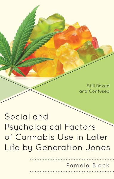 bokomslag Social and Psychological Factors of Cannabis Use in Later Life by Generation Jones