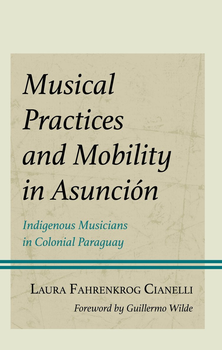 Musical Practices and Mobility in Asuncin 1