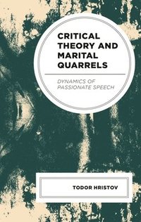 bokomslag Critical Theory and Marital Quarrels