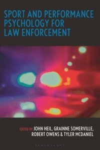bokomslag Sport and Performance Psychology for Law Enforcement