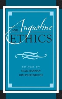 bokomslag Augustine and Ethics