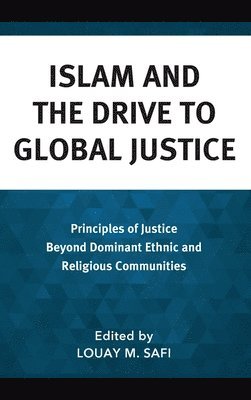 Islam and the Drive to Global Justice 1