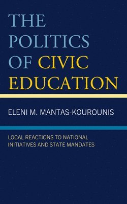 The Politics of Civic Education 1