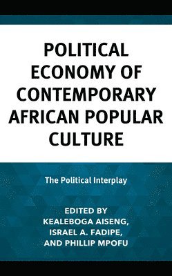 Political Economy of Contemporary African Popular Culture 1