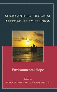 bokomslag Socio-Anthropological Approaches to Religion