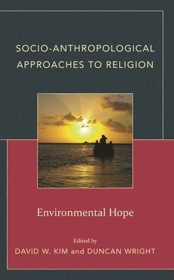 bokomslag Socio-Anthropological Approaches to Religion