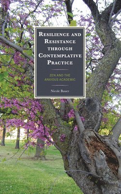 Resilience and Resistance through Contemplative Practice 1