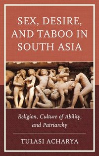 bokomslag Sex, Desire, and Taboo in South Asia