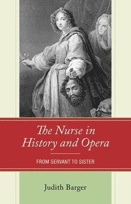 Nurse in History and Opera