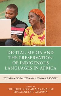 bokomslag Digital Media and the Preservation of Indigenous Languages in Africa