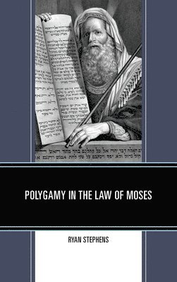 Polygamy in the Law of Moses 1