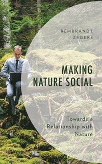 bokomslag Making Nature Social