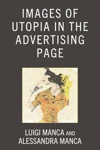 bokomslag Images of Utopia in the Advertising Page