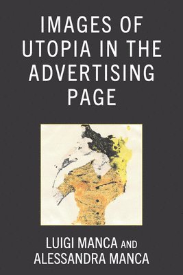 bokomslag Images of Utopia in the Advertising Page