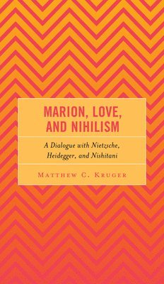 bokomslag Marion, Love, and Nihilism