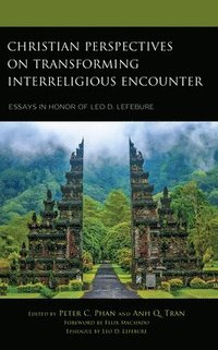 bokomslag Christian Perspectives on Transforming Interreligious Encounter