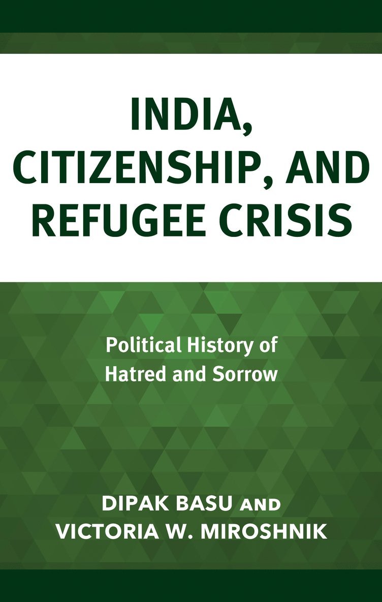 Dipak Basu, Victoria W. Miroshnik - India, Citizenship, and Refugee Crisis, Inbunden
