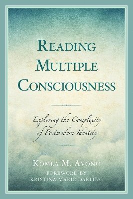 Komla M. Avono, Komla M Avono - Reading Multiple Consciousness, Inbunden