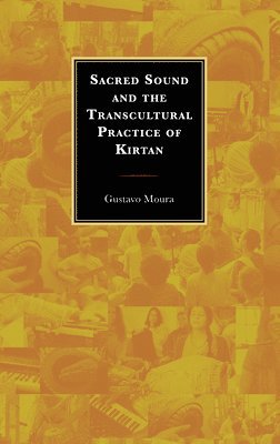 bokomslag Sacred Sound and the Transcultural Practice of Kirtan