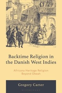 bokomslag Backtime Religion in the Danish West Indies
