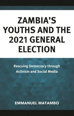 bokomslag Zambia's Youths and the 2021 General Election