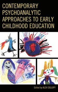 bokomslag Contemporary Psychoanalytic Approaches to Early Childhood Education