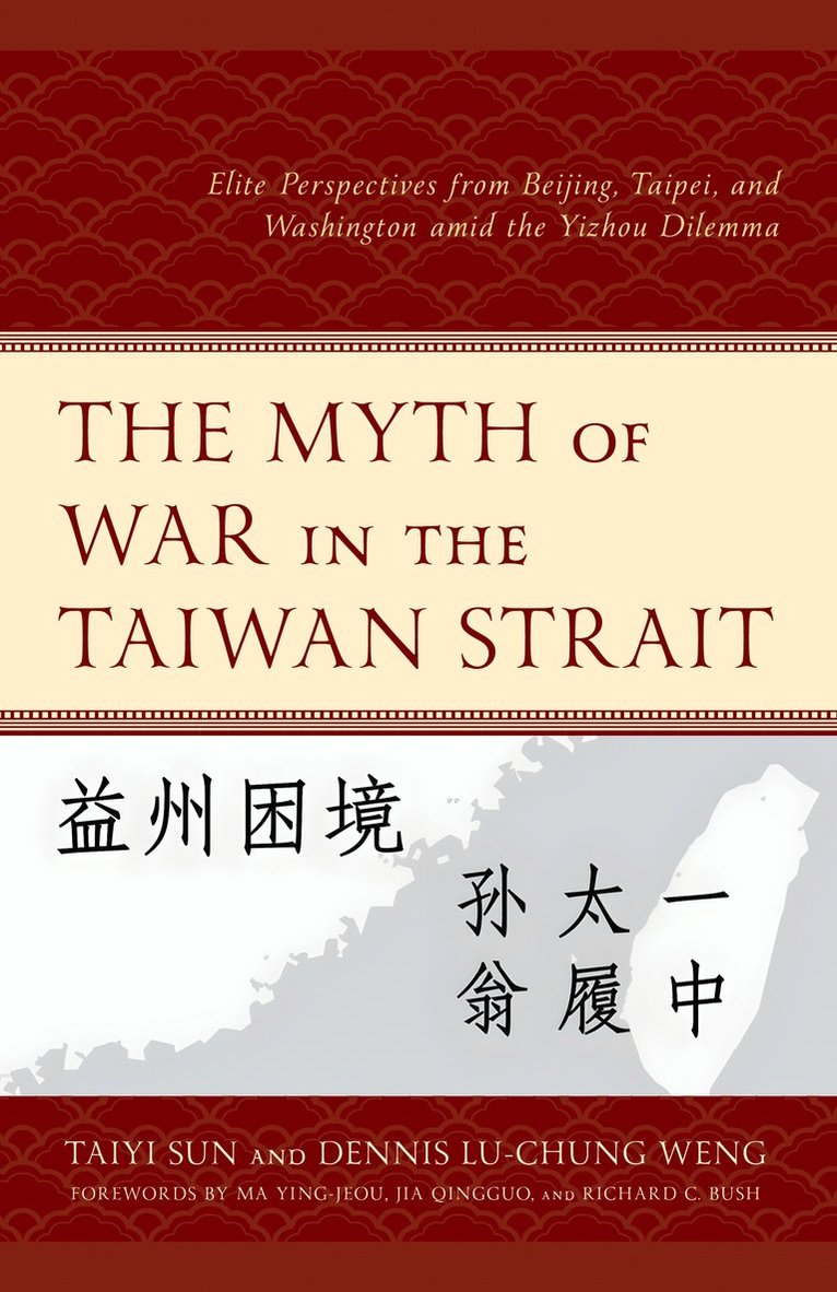 The Myth of War in the Taiwan Strait 1