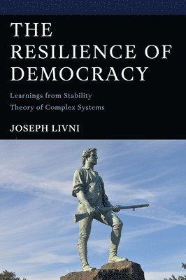 Resilience of Democracy