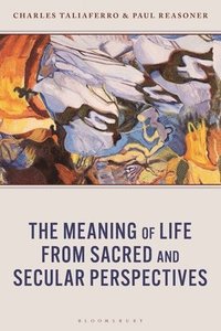 bokomslag Meaning of Life from Sacred and Secular Perspectives