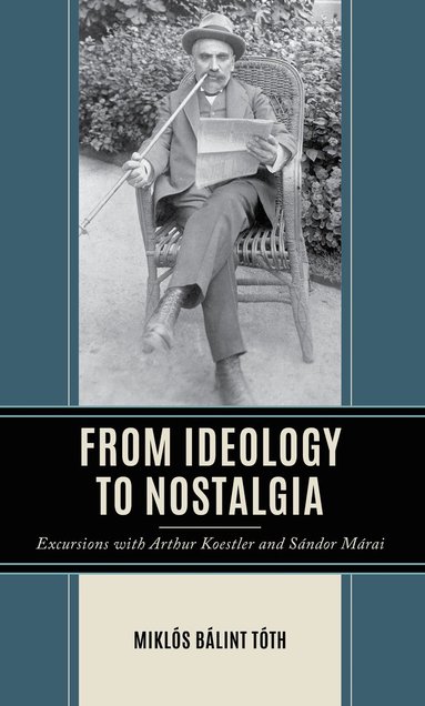 bokomslag From Ideology to Nostalgia