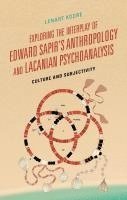 Exploring the Interplay of Edward Sapir's Anthropology and Lacanian Psychoanalysis 1