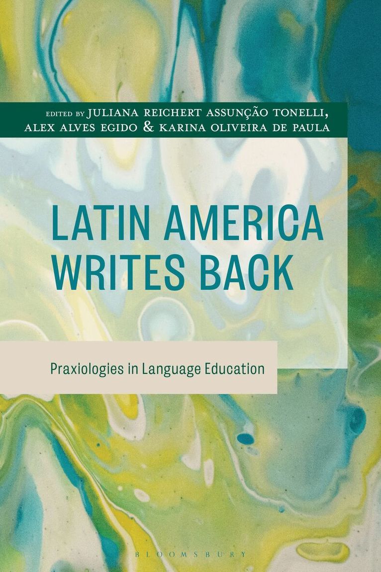 Juliana Reichert Assunção Tonelli, Alex Alves Egido, Karina Oliveira de Paula - Latin America Writes Back, Häftad. Tillgänglighet: Kommande