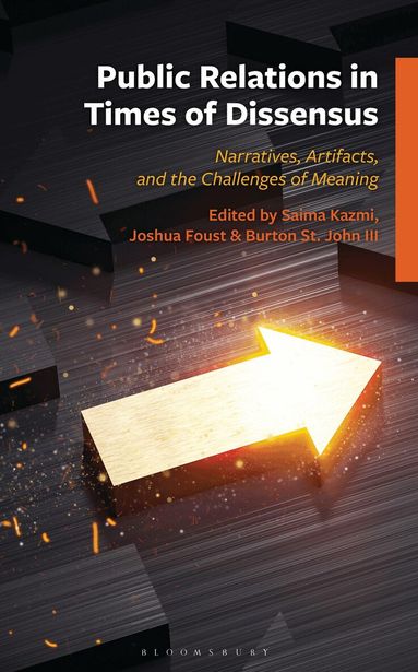 Saima Kazmi, Joshua Foust, Burton St. John III - Public Relations in Times of Dissensus, Inbunden