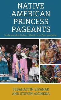 bokomslag Native American Princess Pageants