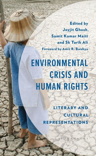 Joyjit Ghosh, Samit Kumar Maiti, Sk Tarik Ali - Environmental Crisis and Human Rights, Inbunden