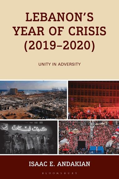 Isaac E. Andakian, Akanmu G. Adebayo, Akanmu G Adebayo - Lebanon's Year of Crisis (2019-2020), Inbunden