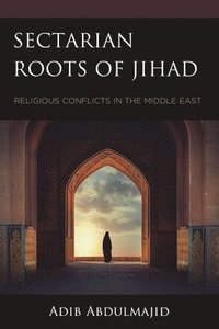 bokomslag Sectarian Roots of Jihad