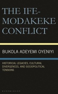 bokomslag Ife-Modakeke Conflict