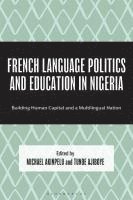 bokomslag French Language Politics and Education in Nigeria