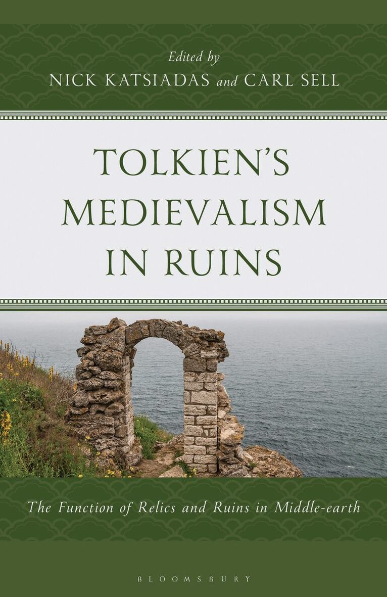 Nick Katsiadas, Carl Sell - Tolkien's Medievalism in Ruins, Häftad
